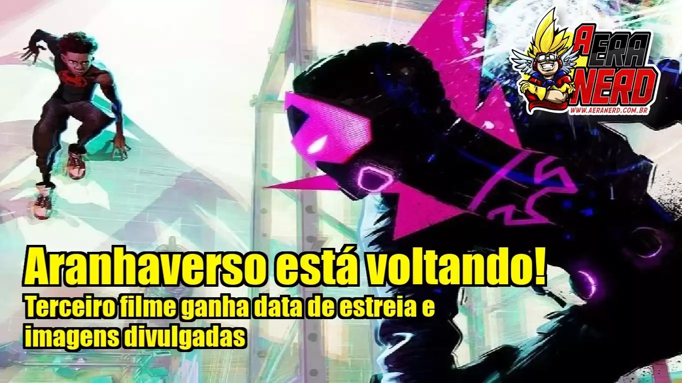 Aranhaverso - Terceiro filme ganha data de estreia e imagens divulgadas