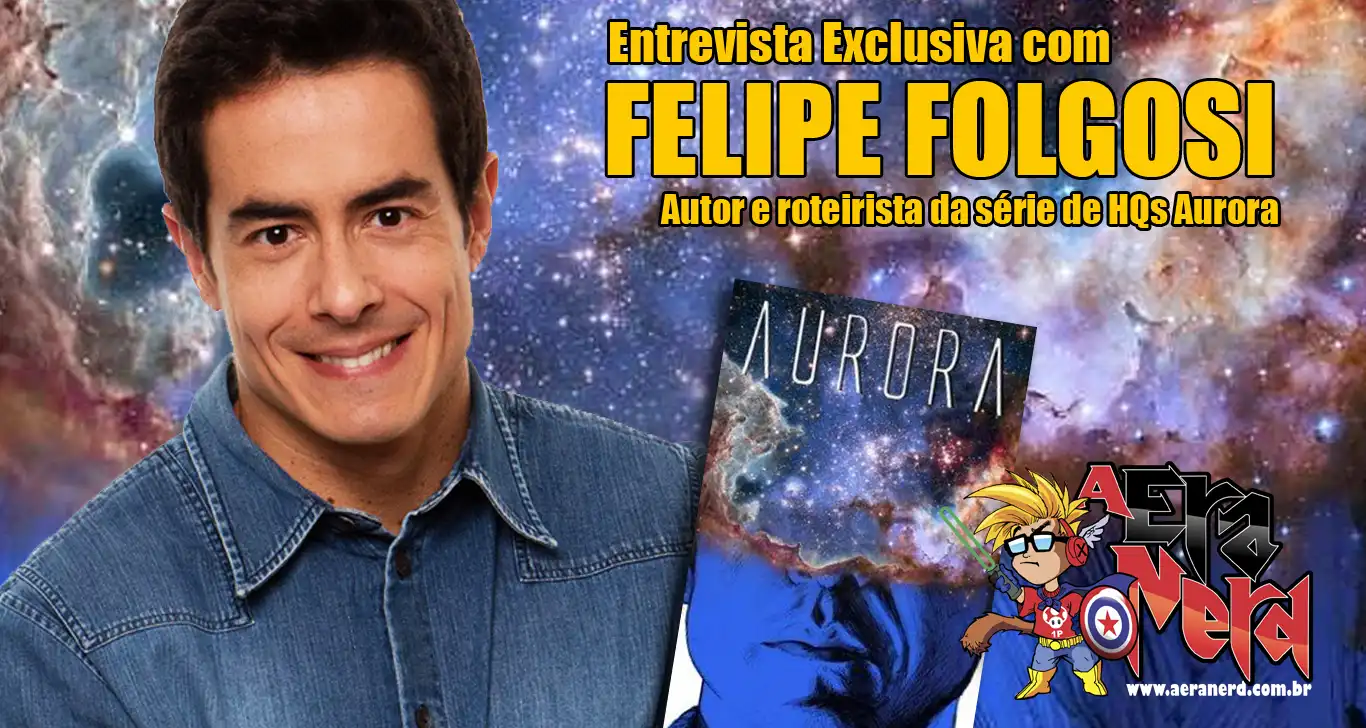 Entrevista com Ator Felipe Folgosi,  Roteirista de Aurora:Chaos